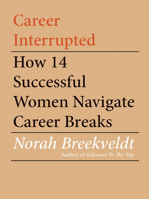 Title details for Career Interrupted by Norah Breekveldt - Available